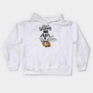 Don’t worry bee Api Kids Hoodie